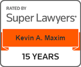 Rated By Super Lawyers - Kevin A. Maxim - 15 Years
