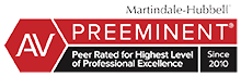 Martindale Hubbell AV Preeminent - Peer Rated for Highest Level of Professional Excellence - Since 2010