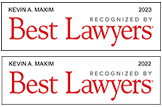 Recognized By Best Lawyers 2023 and 2022 | Kevin A. Maxim
